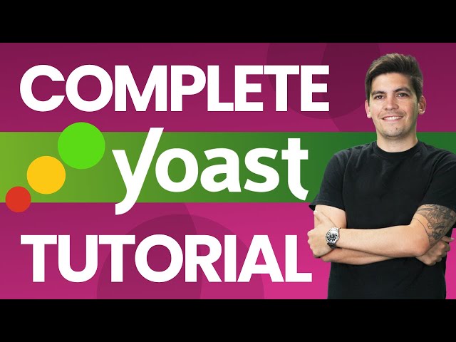 Complete Yoast Seo Tutorial 2024 -  WordPress SEO for Beginners
