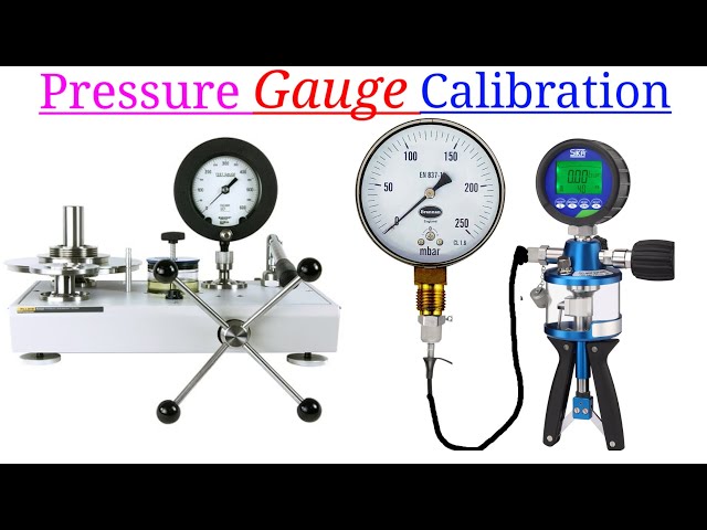 Pressure Gauge Calibration Procedure | How to Calibrate Pressure Gauge?