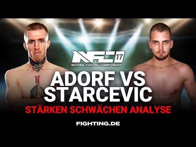 NFC 17: Adorf vs Starcevic | Analyse - FIGHTING