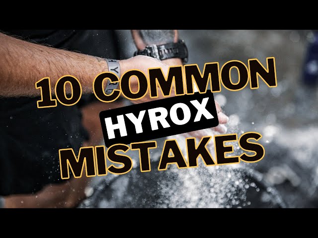 Don't Make These HYROX Mistakes!