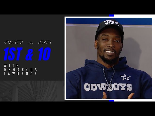 DeMarcus Lawrence on 1st & Ten | JCPenney | Dallas Cowboys 2022