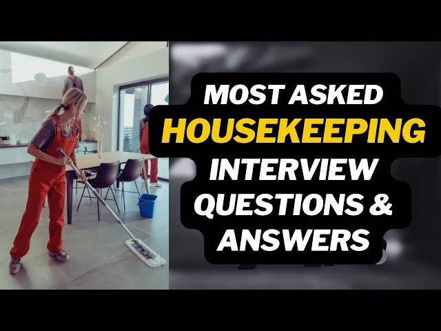 Housekeeping Interview Questions and Best Answers | Top Cleaning JOB INTERVIEW!