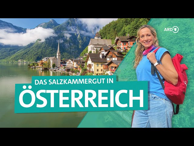 Das Salzkammergut in Österreich: Hallstatt, Hollywood, Seen und Berge | Wunderschön | ARD Reisen