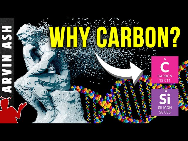 Why is All Life Carbon Based, Not Silicon? Three Startling Reasons!