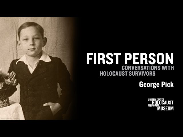 2023 First Person with Holocaust Survivor George Pick