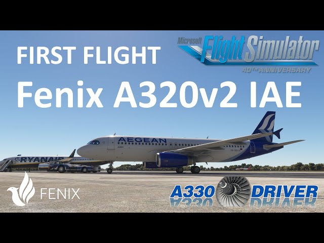 Fenix A320v2 FIRST FLIGHT - Featuring IAE Engines! | Real Airbus Pilot