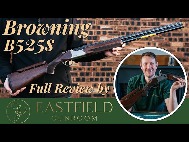 Browning 525 S Eastfield Gunroom review