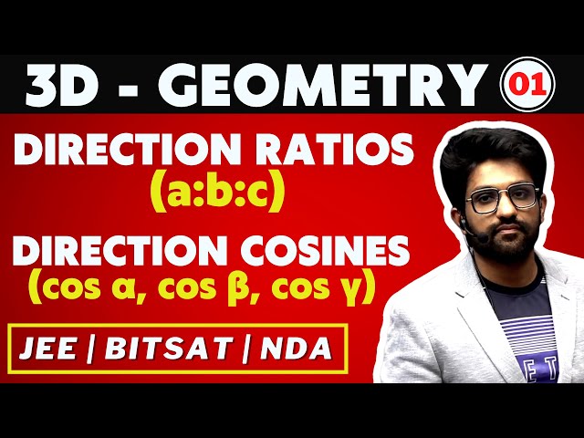 3D Geometry 01 | Direction Ratios (a:b:c) | Direction Cosines (cos α, cos β, cos γ) | Bhannat Maths
