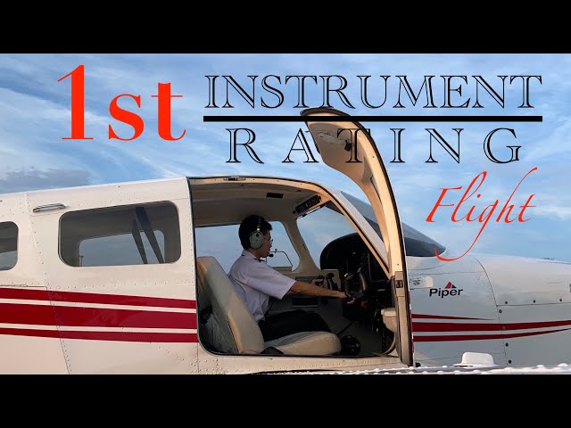 What did I do on my FIRST INSTRUMENT RATING FLIGHT
