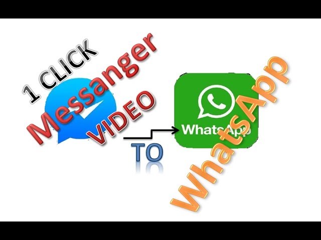how to send a video from messenger to WhatsApp