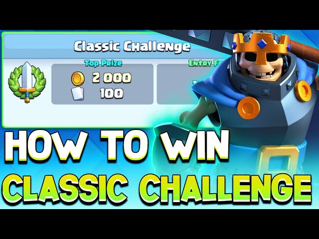 HOW TO WIN CLASSIC CHALLENGE In Clash Royale!