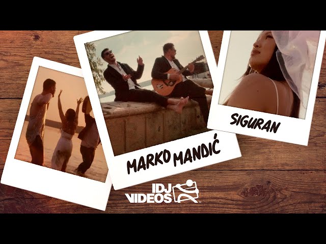 MARKO MANDIC - SIGURAN (OFFICIAL VIDEO)