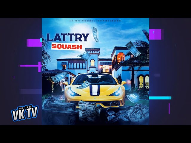 Squash - Lattry (Audio)