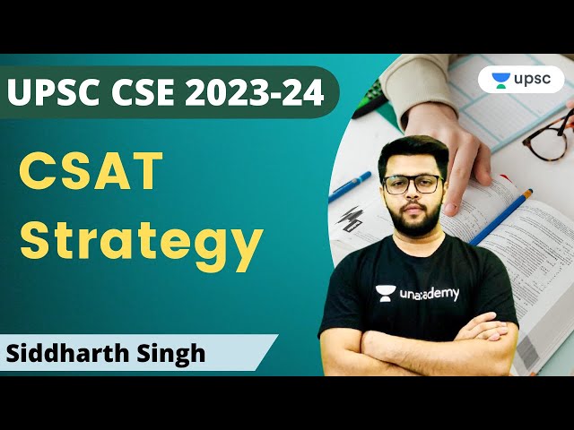 CSAT Strategy | UPSC CSE | Siddharth Singh | Unacademy UPSC