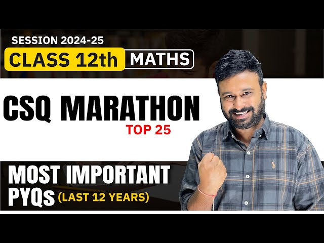 Class 12 Maths | Top 25  Most Important Case Study Questions Marathon  ( Last 12 Years ) VidyaWise