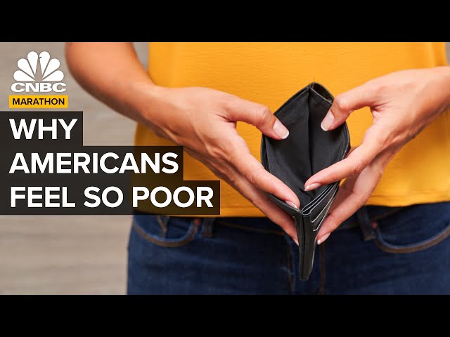 Why Americans Feel So Poor | CNBC Marathon