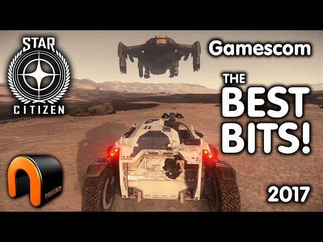 Star Citizen BEST BITS Gamescom 2017 GAMEPLAY 3.0