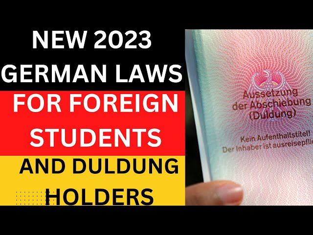 New Laws In Germany 2023 For Students And Holders Of Duldung and Aufenthaltsgestattung
