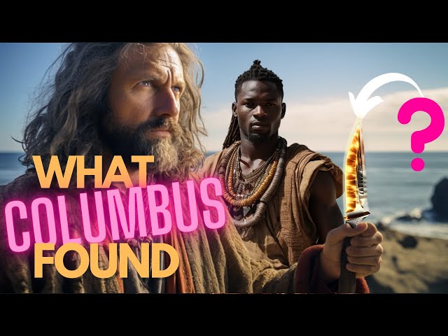 Ep 9. Columbus was SHOCKED when he arrived in America!!!
