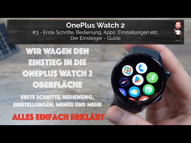 OnePlus Watch 2 | #3 - First steps, operation, apps, settings, etc. | The beginner's guide