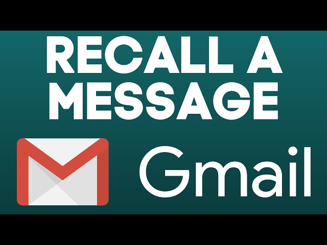 How to Recall a Message in Gmail That's Already Sent