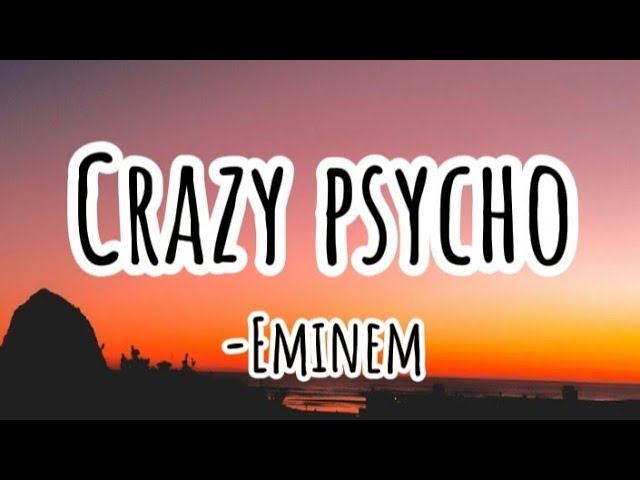 Eminem - "Crazy Psycho" (Lyrics) 2023