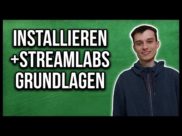 Streamlabs OBS installieren + Grundlagen Tutorial german [2021]