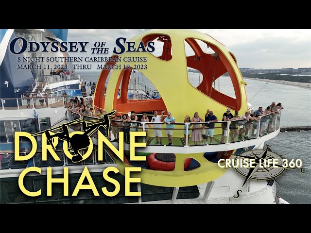 Drone Chase! Odyssey of the Seas ~ March 11, 2023