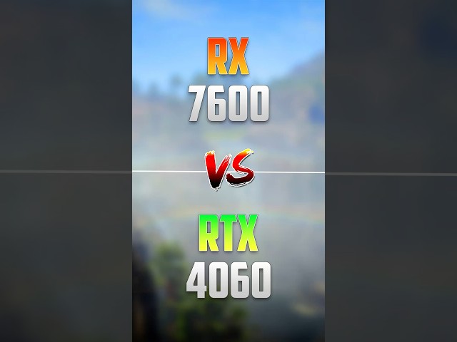 RX 7600 vs RTX 4060