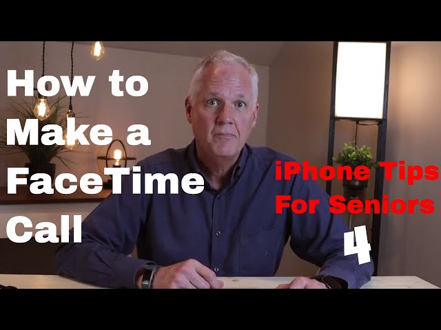 iPhone Tips For Seniors 4: How to Make FaceTime Calls