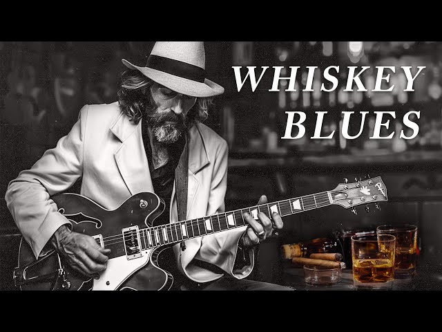 WHISKEY BLUES MUSIC - BEST OF SLOW BLUES/ROCK | Beautiful Relaxing Blues Songs