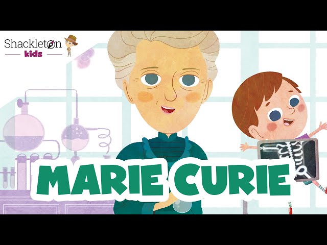 Marie Curie | Biografía en cuento para niños | Shackleton Kids