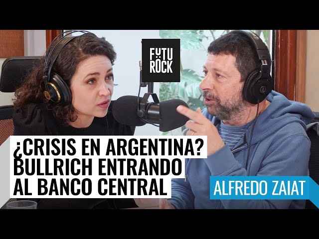 ¿CRISIS en Argentina? Y BULLRICH entrando al Banco Central | Alfredo Zaiat con Julia Mengolini