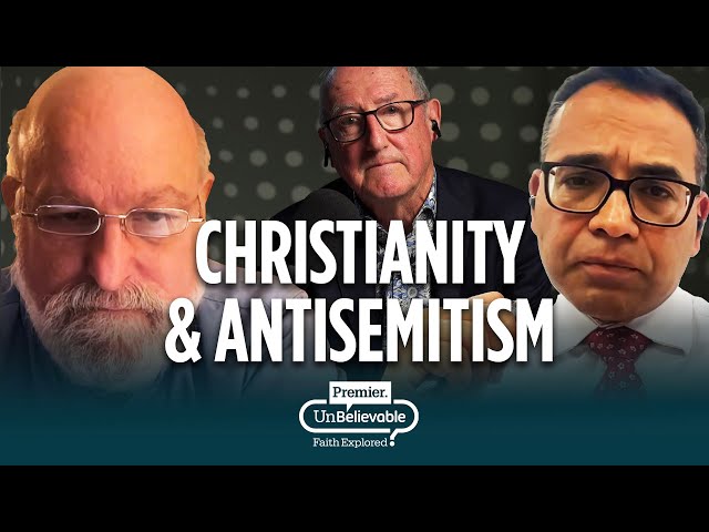 Has Christianity contributed to Antisemitism? | Darrell Bock, Krish Kandiah & Roger Bolton