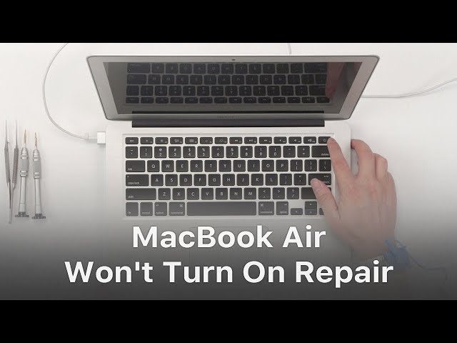 MacBook Air Won't Turn On Repair - Logic Board Troubleshooting