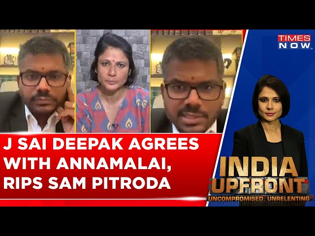 J Sai Deepak Agrees With K Annamalai, Rips Sam Pitroda For His 'Racist' Remarks | Exclusive