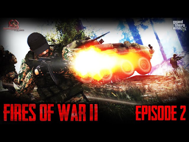 FIRES OF WAR 2 | Episode 2 | GTA 5 War Movie