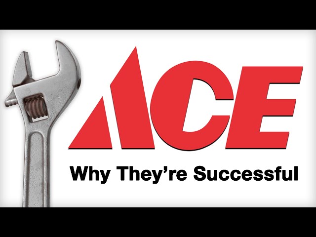 Ace Hardware - Why They're Successful