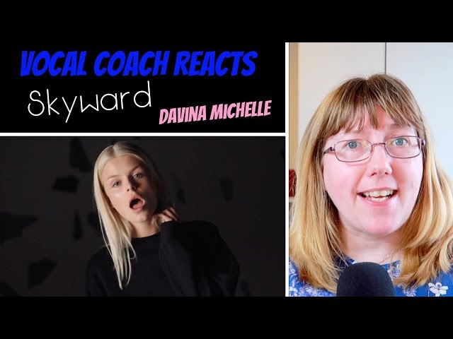 Vocal Coach Reacts to Skyward - Davina Michelle