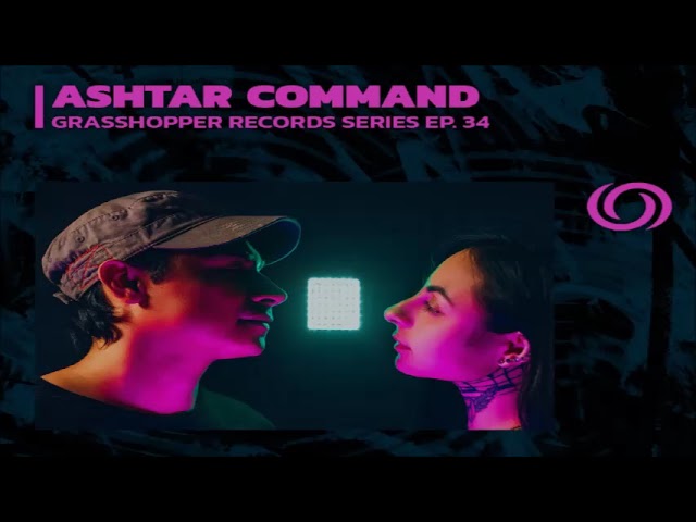 Ashtar Command - Grasshopper Records RadiOzora (2023)