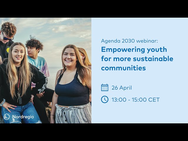 Agenda 2030: Empowering youth for more sustainable communities
