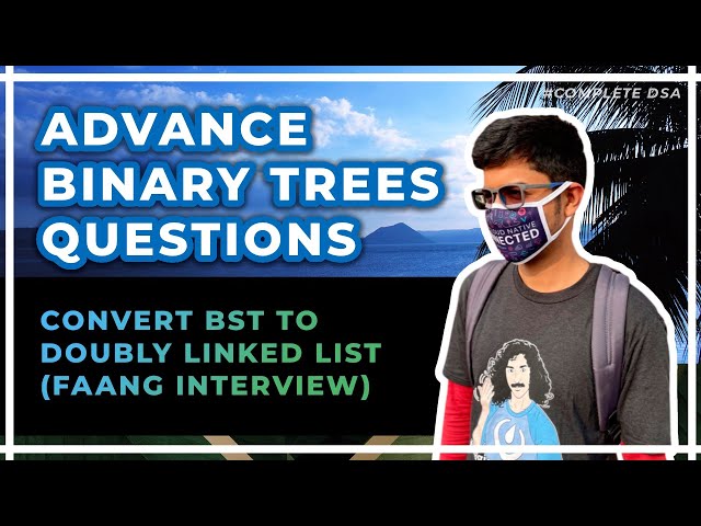 Convert Binary Tree to Doubly Linked List - FAANG Interview Question