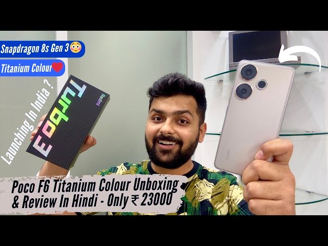 Poco F6 aka Redmi Turbo 3 Unboxing & Detailed Review - Launching In India Soon!