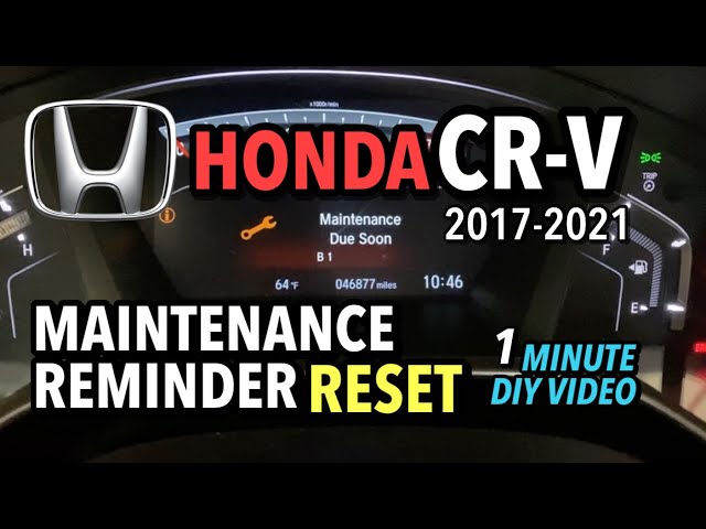 Honda CR-V - Maintenance Required Reset - 2017-2021