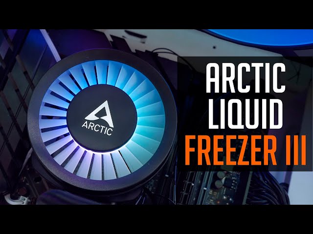 💦 Arctic Liquid Freezer III 360 - новая версия всем знакомого старичка
