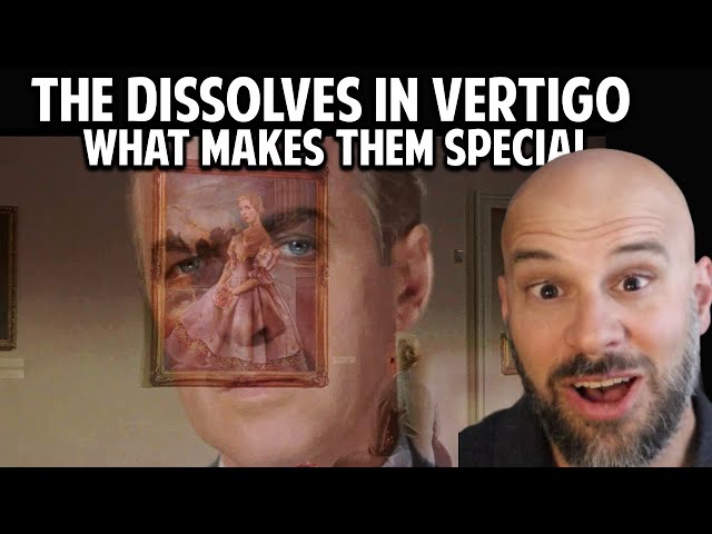 The Dissolves in 'Vertigo' -- What They Teach Us about the Art of Filmmaking