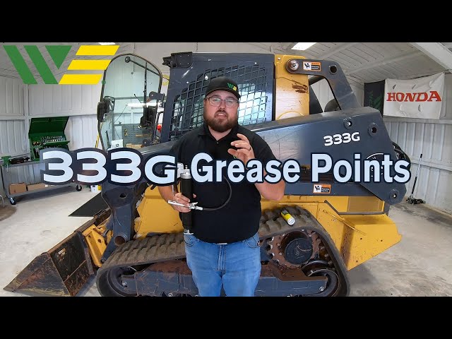 How to Grease John Deere 333G Skid Steer - Showing all 18 grease points