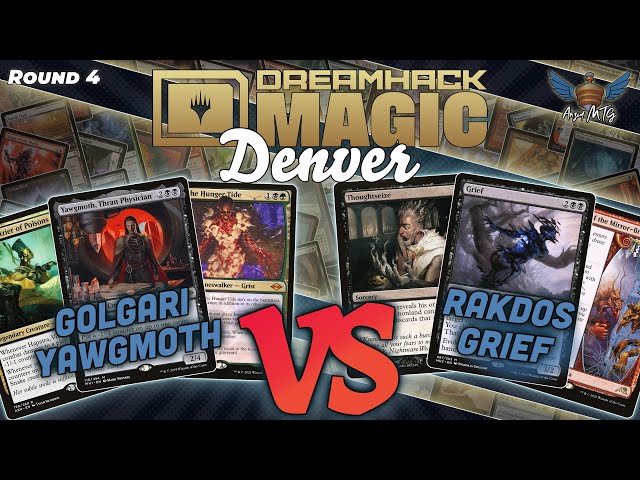 MTG Modern | Golgari Yawgmoth vs Rakdos Grief | Dreamhack Denver | Round 4