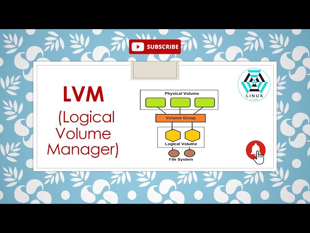 LVM | What is LVM | Understand all details about Logical Volume Manager