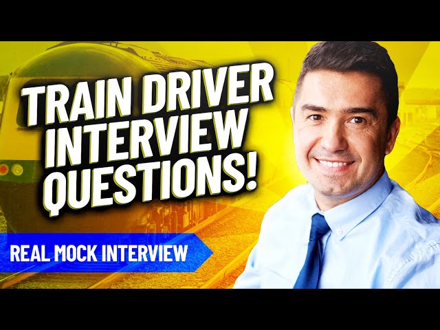 TRAIN DRIVER Interview Questions & Answers 2021! (How to PASS a Trainee Train Driver JOB Interview!)